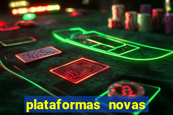 plataformas novas de apostas